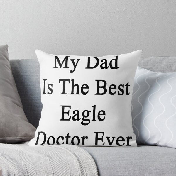 Item preview, My Dad Is The Best Eagle Doctor Ever  designed and sold by supernova23.