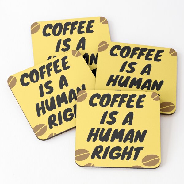 Item preview, Coffee Is A Human Right designed and sold by hamriexport.