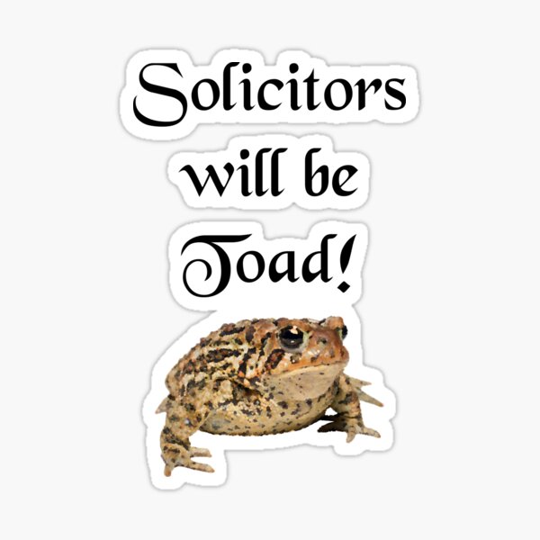 Solicitors will be Toad Sticker
