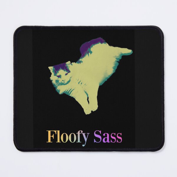 Item preview, Floofy Sass designed and sold by I’m Tired .