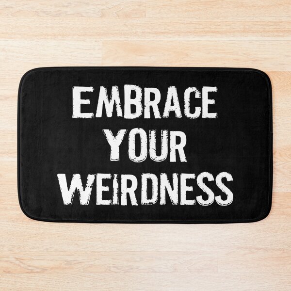 Item preview, Embrace your weirdness  designed and sold by pnkpopcorn.
