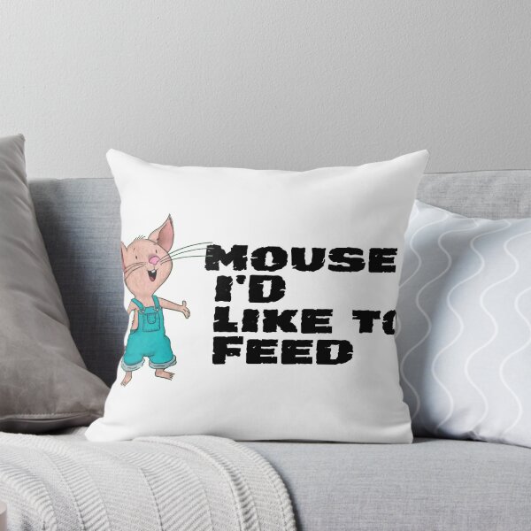 Item preview, Mouse I'd Like To Feed designed and sold by CatBagz.