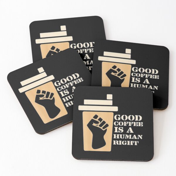 Item preview, Good Coffee Is A Human Right designed and sold by Ala Muk.