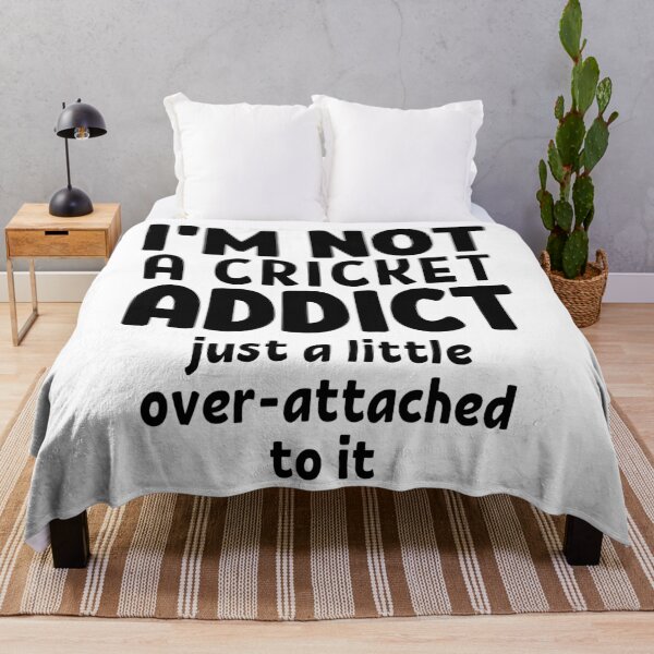 Item preview, I'm not a cricket addict. Just a little over-attached to it. designed and sold by TheGreenGoat.
