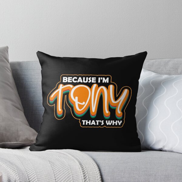 Item preview, Because I'm TONY That's Why : thanksgiving, wedding, event, funny, makeup, beauty, Quotes, stubborn, designed and sold by comeonyassine21.