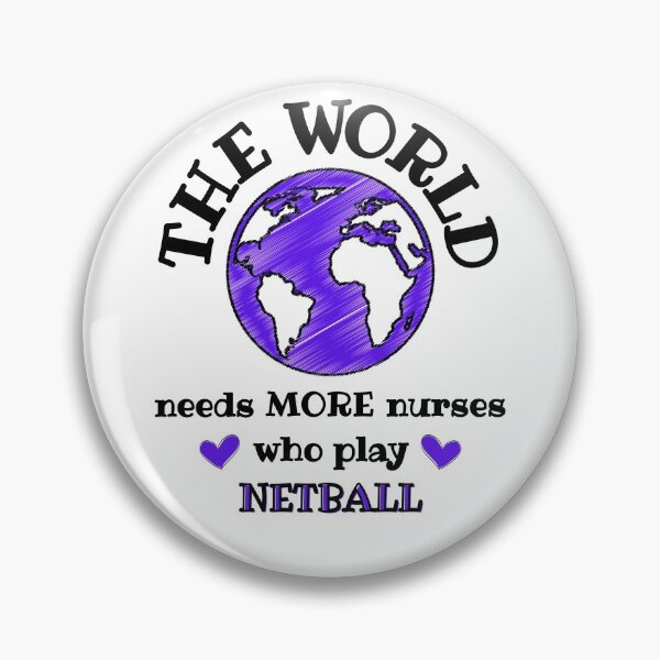 Artikelvorschau, Die Welt braucht mehr Krankenschwestern, die Netball spielen entworfen und verkauft von TheGreenGoat.