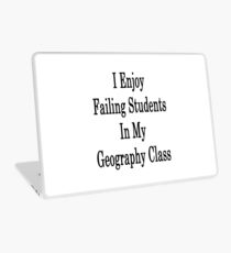 I Enjoy Failing Students In My Geography Class Laptop Skin