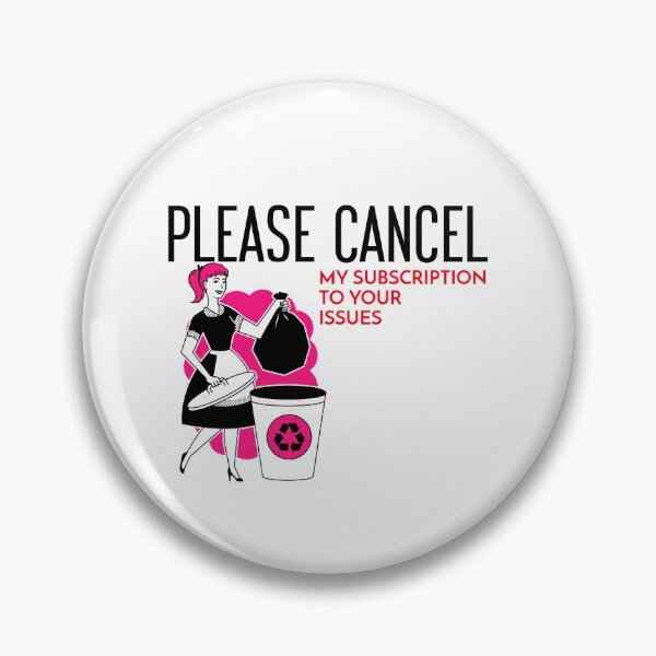 Item preview, PLEASE CANCEL MY SUBSCRIPTION TO YOUR ISSUES T-SHIRT designed and sold by SuccessfulVibes.