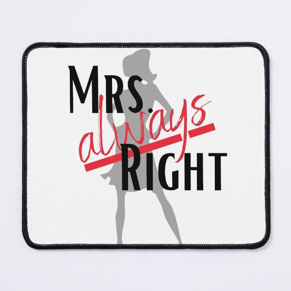 Item preview, Mrs. always right funny valentine 2022 gift for her designed and sold by reka88.