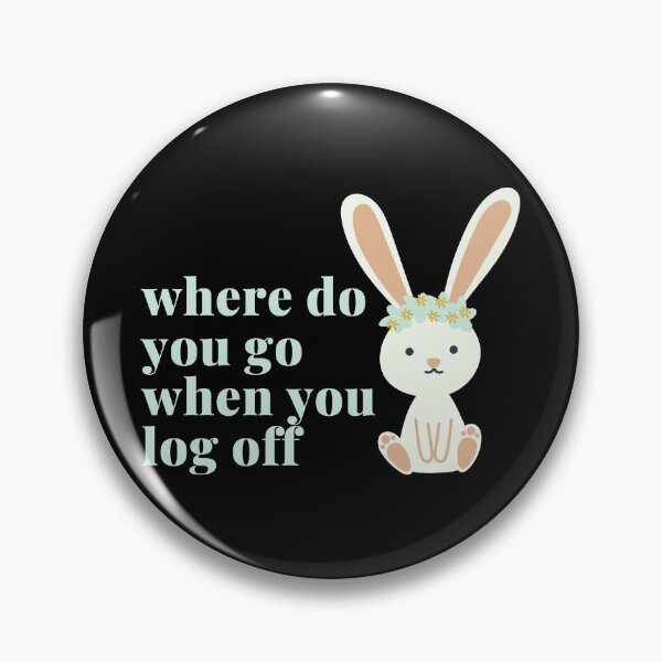 Item preview, log off designed and sold by petrichor-store.