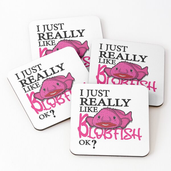 Item preview, I Just Really Like Blobfish OK? : thanksgiving, wedding, event, funny,makeup,memes,animal,trawl,fish,sea. designed and sold by comeonyassine21.