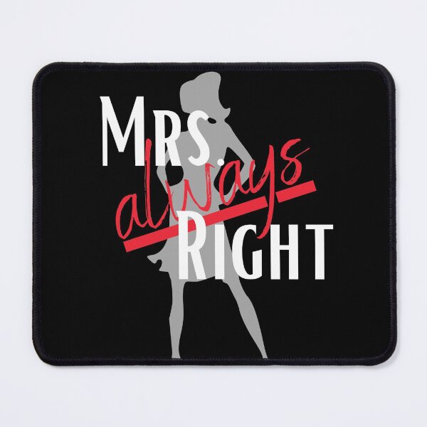 Item preview, Mrs. always right funny valentine 2022 gift for her designed and sold by reka88.