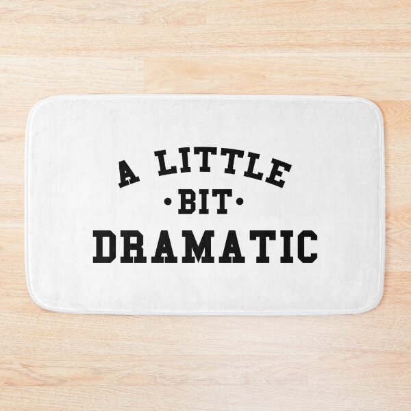 Item preview, A Little Bit Dramatic designed and sold by heroics.