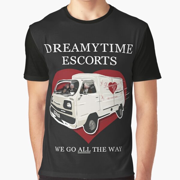 Dreamytime Escorts Mr Jolly Lives Next Door T-shirt We Go All the Way Tee 