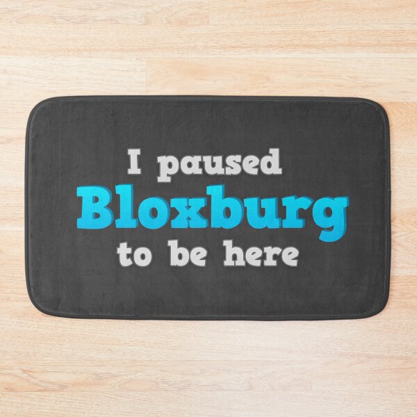 Item preview, I paused Bloxburg to be here designed and sold by PaulArden.