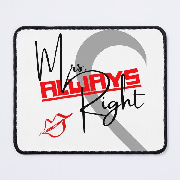 Item preview, Mrs. always right funny valentine 2022 gift for her designed and sold by reka88.