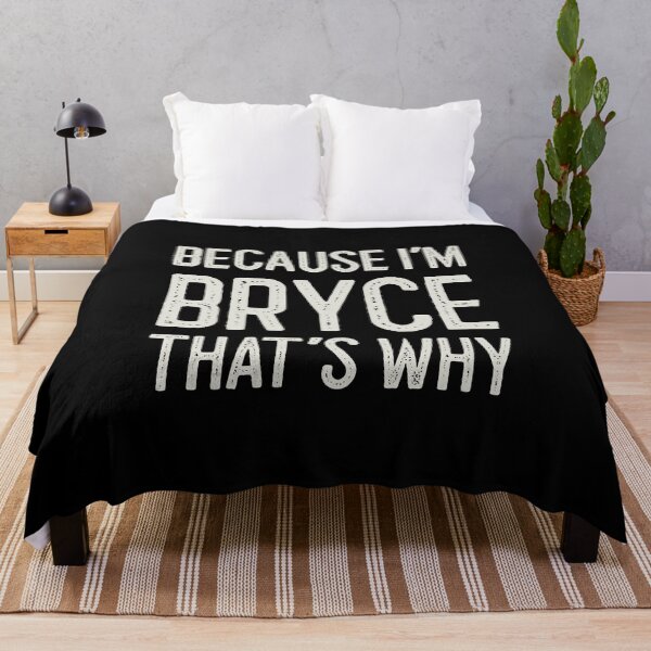 Item preview, Because I’m Bryce That’s Why Funny Personalized Name designed and sold by MariosNydras.