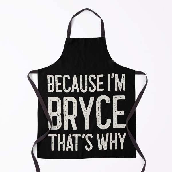 Item preview, Because I’m Bryce That’s Why Funny Personalized Name designed and sold by MariosNydras.