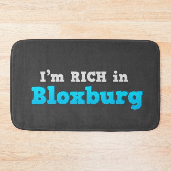 Item preview, I'm rich in Bloxburg designed and sold by PaulArden.