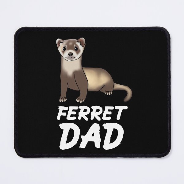 Item preview, Ferret Dad for Ferret Lovers, White designed and sold by Mochi-Merch.