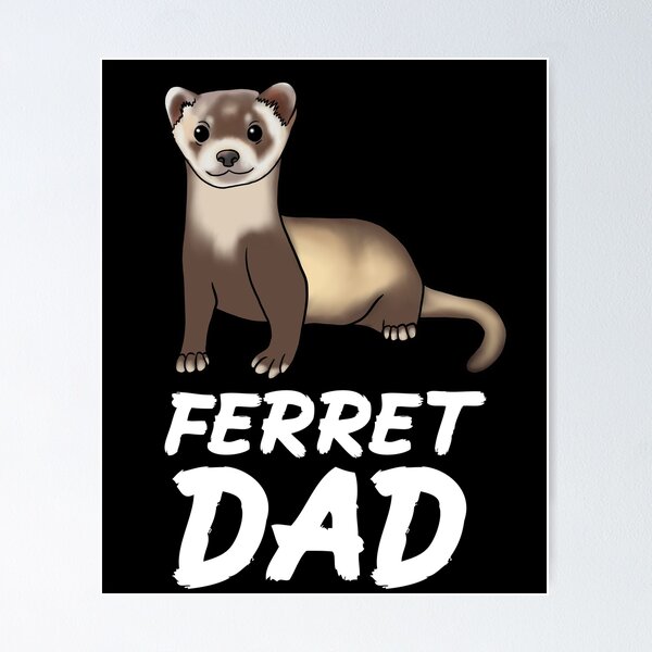 Item preview, Ferret Dad for Ferret Lovers, White designed and sold by Mochi-Merch.