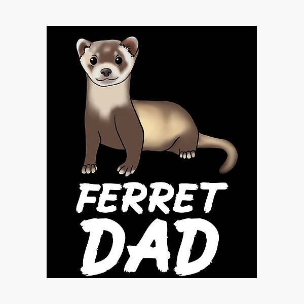 Item preview, Ferret Dad for Ferret Lovers, White designed and sold by Mochi-Merch.