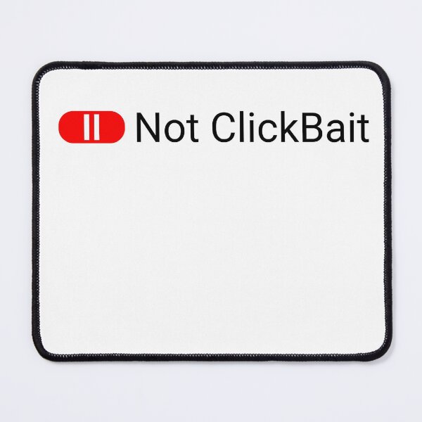 Item preview, Not ClickBait designed and sold by svanaerschot.