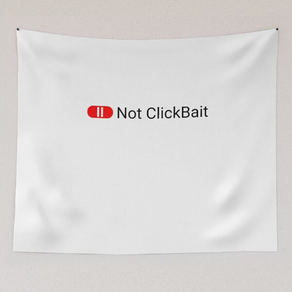 Item preview, Not ClickBait designed and sold by svanaerschot.