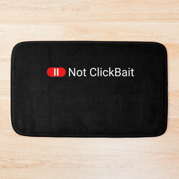 Item preview, Not ClickBait designed and sold by svanaerschot.