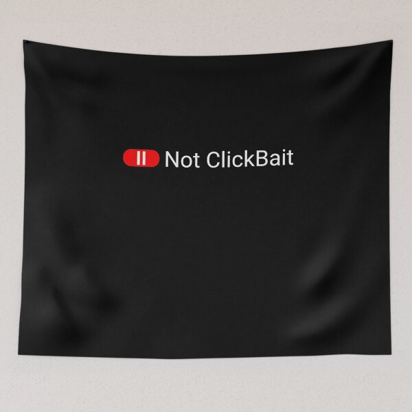 Item preview, Not ClickBait designed and sold by svanaerschot.