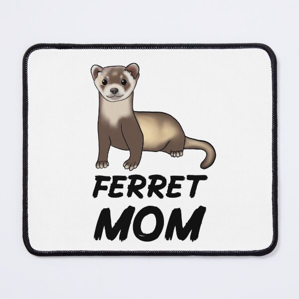 Item preview, Ferret Mom for Ferret Lovers, Black designed and sold by Mochi-Merch.