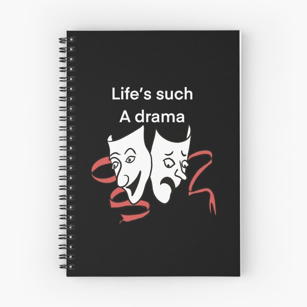Item preview, Life’s such a drama  designed and sold by iancoppack.