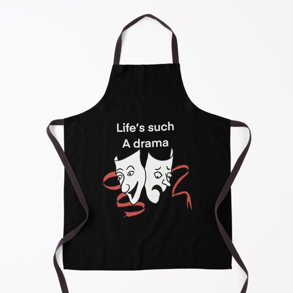 Item preview, Life’s such a drama designed and sold by iancoppack.