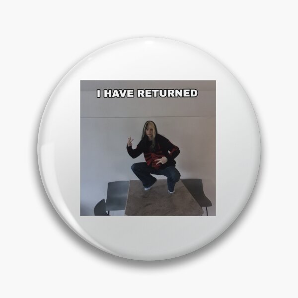 Item preview, I HAVE RETURNED designed and sold by pointlessnachos.