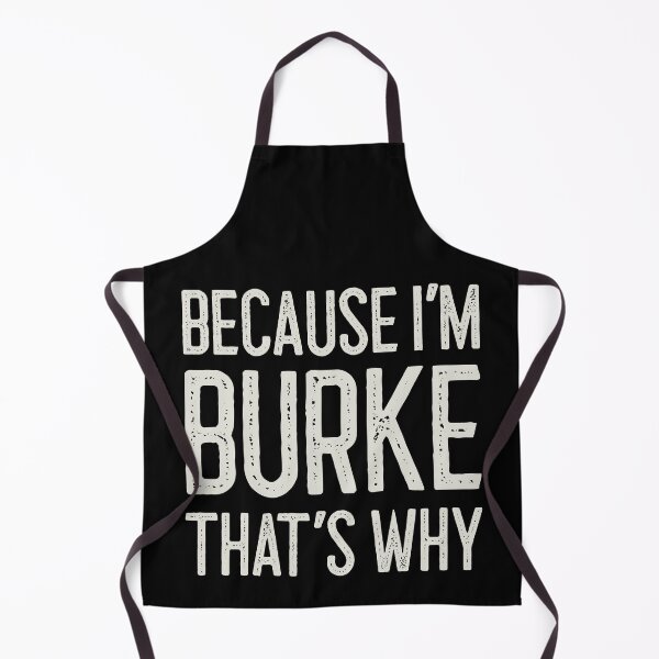 Item preview, Because I’m Burke That’s Why Funny Personalized Name designed and sold by MariosNydras.