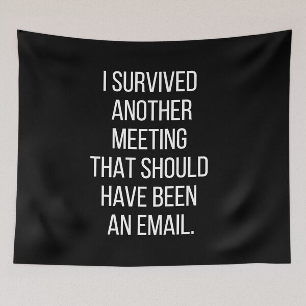 Item preview,  I Survived Another Meeting That Should Have Been An Email T-shirt,funny Meeting t-shirt ,Birthday Gift Shirt, Gift Idea T-Shirt,Christmas Gift, Holiday Gift designed and sold by Djikou.