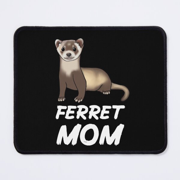 Item preview, Ferret Mom for Ferret Lovers, White designed and sold by Mochi-Merch.