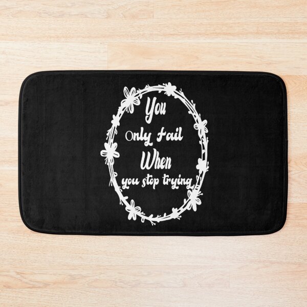 Item preview, you only fail when you stop trying designed and sold by Bakr1991.
