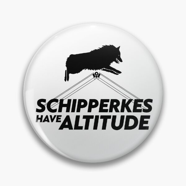 Item preview, Schipperkes Have Altitude designed and sold by SchipperkeLove.