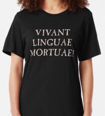 Long Live Dead Languages - Latin Slim Fit T-Shirt