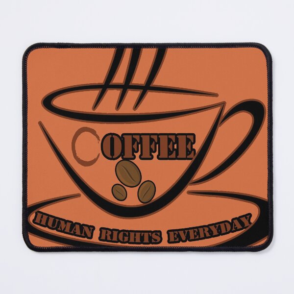 Item preview, Coffee is The First A Human Right, Coffee Lovers designed and sold by Mr-true-design.