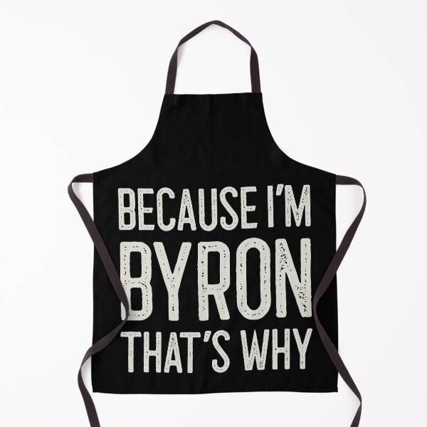 Item preview, Because I’m Byron That’s Why Funny Personalized Name designed and sold by MariosNydras.