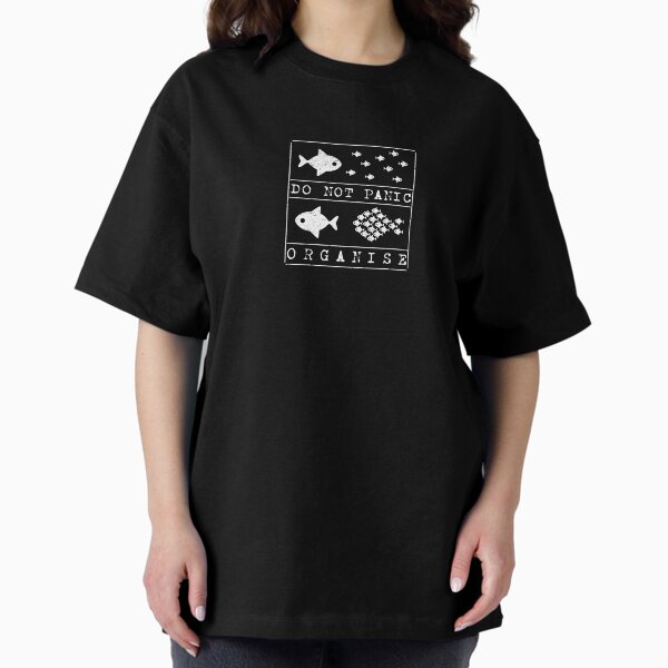 Do Not Panic Organise Oversized T-Shirt