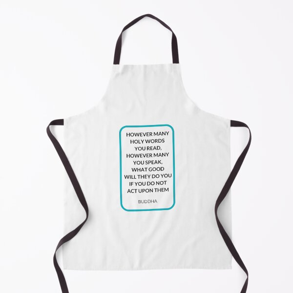 Item preview,  HOWEVER MANY HOLY WORDS  YOU READ, HOWEVER MANY YOU SPEAK,  WHAT GOOD  WILL THEY DO YOU IF YOU DO NOT  ACT UPON THEM designed and sold by Inspirationmotivation.