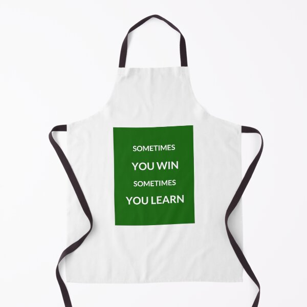Item preview, ~SOMETIMES YOU WIN, SOMETIMES YOU LEARN ~ designed and sold by Inspirationmotivation.