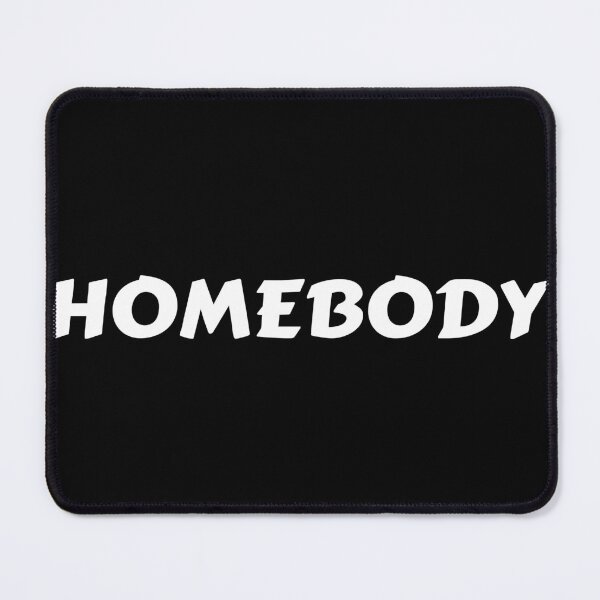 Item preview, Homebody  designed and sold by Rehaaam.