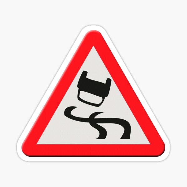 "Road sign very slippery when wet" Sticker by stuwdamdorp Redbubble