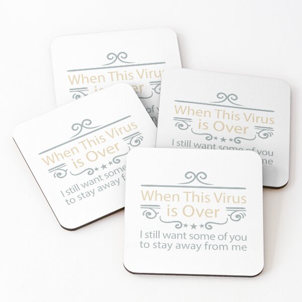 Item preview, When This Virus Is Over I Still Want Some Of You To Stay away from me designed and sold by BNSARTs.