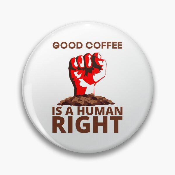 Item preview, Coffee Is Human Right designed and sold by moldirtangsan.