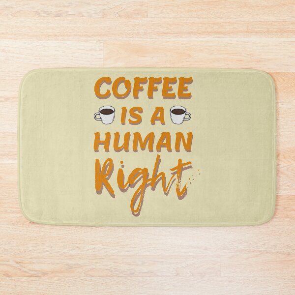 Item preview, Coffee is Human Right designed and sold by moldirtangsan.